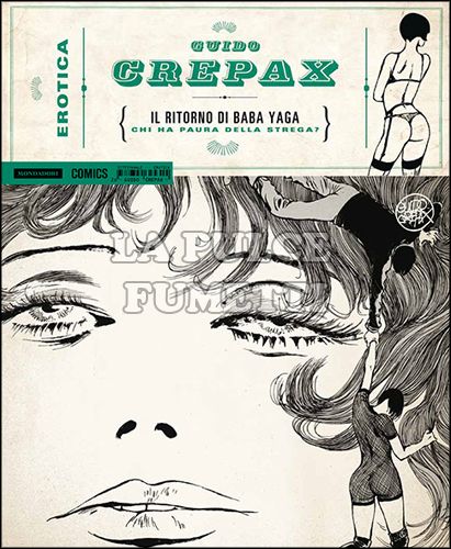 EROTICA #    26 - GUIDO CREPAX - IL RITORNO DI BABA YAGA: CHI HA PAURA DELLA STREGA?